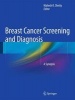 Breast Cancer Screening and Diagnosis - A Synopsis (Hardcover, 2015) - Mahesh K Shetty Photo