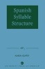 Spanish Syllable Structure (Paperback) - Karen Guffey Photo