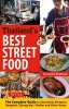 Thailand's Best Street Food - The Complete Guide to Streetside Dining in Bangkok, Chiang Mai, Phuket and Other Areas (Paperback) - Chawadee Nualkhair Photo