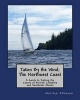 Taken by the Wind - The Northwest Coast: A Guide to Sailing the Coasts of British Columbia and Southeast Alaska (Paperback) - Marilyn Johnson Photo