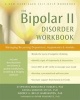 Bipolar II Disorder Workbook - Managing Recurring Depression, Hypomania, and Anxiety (Paperback) - Stephanie McMurrich Roberts Photo