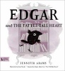 Edgar and the Tattle-Tale Heart - A Babylit First Steps Picture Book (Board book) - Jennifer Adams Photo