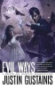 Evil Ways (Paperback) - Justin Gustainis Photo