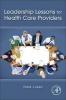 Leadership Lessons for Health Care Providers (Paperback) - Frank Lexa Photo