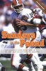 Sundays in the Pound - The Heroics and Heartbreak of the 1985-89 Cleveland Browns (Paperback) - Jonathan Knight Photo