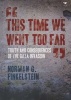 This Time We Went Too Far - Truth and Consequences of the Gaza Invasion (Paperback) - Norman G Finkelstein Photo