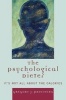 The Psychological Dieter - It's Not All About the Calories (Paperback) - Gregory J Privitera Photo