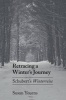 Retracing a Winter's Journey - Franz Schubert's "Winterreise" (Paperback) - Susan Youens Photo