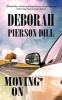 Moving on (Paperback) - Deborah Pierson Dill Photo