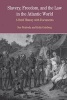 Slavery, Freedom and the Law in the Atlantic World - A Brief History with Documents (Paperback, New) - Sue Peabody Photo