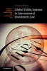 Global Public Interest in International Investment Law (Hardcover, New) - Andreas Kulick Photo