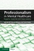 Professionalism in Mental Healthcare - Experts, Expertise and Expectations (Paperback) - Dinesh Bhugra Photo