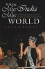 Making Miss India Miss World - Constructing Gender, Power, and the Nation in Postliberalization India (Hardcover) - Susan Dewey Photo