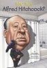 Who Was Alfred Hitchcock? (Hardcover, Turtleback Scho) - Pamela Pollack Photo