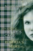 The Effects of Henry's Cage. - Roberta's Story. (Paperback) - Bernadette Joyce Photo