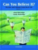 Can You Believe it?: 3: Book - Stories and Idioms from Real Life (Paperback) - Jann Huizenga Photo