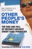 Other People's Money - The Rise and Fall of Britain's Boldest Credit Card Fraudster (Paperback) - Neil Forsyth Photo