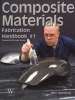 Composite Materials Fabrication Handbook #1 (Paperback) - John Wanberg Photo