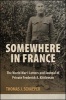 Somewhere in France - The World War I Letters and Journal of Private Frederick A. Kittleman (Paperback) - Thomas J Schaeper Photo