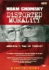 Distorted Morality - America's War on Terror? (DVD-ROM) - Noam Chomsky Photo