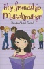 The Friendship Matchmaker (Paperback) - Randa Abdel Fattah Photo