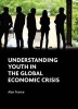 Understanding Youth in the Global Economic Crisis (Paperback) - Alan France Photo