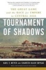 Tournament of Shadows - The Great Game and the Race for Empire in Central Asia (Paperback, New edition) - Karl E Meyer Photo