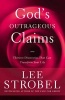 God's Outrageous Claims - Thirteen Discoveries That Can Transform Your Life (Paperback) - Lee Strobel Photo