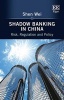 Shadow Banking in China - Risk, Regulation and Policy (Hardcover) - Shen Wei Photo