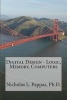 Digital Design - Logic, Memory, Computers (Paperback) - Nicholas L Pappas Ph D Photo