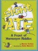 Eight Ate - A Feast of Homonym Riddles (Paperback) - Marvin Terban Photo