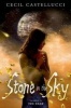 Stone in the Sky (Hardcover) - Cecil Castellucci Photo