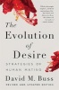 The Evolution of Desire - Strategies of Human Mating (Paperback, Updated ed) - David M Buss Photo