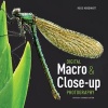 Digital Macro & Close-up Photography (Paperback, Revised edition) - Ross Hoddinott Photo