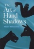 The Art of Hand Shadows (Paperback, New edition) - Albert Almoznino Photo