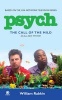 Psych - The Call of the Mild (Paperback) - William Rabkin Photo