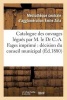 Catalogue Des Ouvrages Legues Par M. Le Dr C.-A. Fages: Imprime Par Decision Du Conseil Municipal (French, Paperback) -  Photo