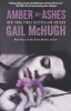 Amber to Ashes - Part One in the Torn Hearts Series (Paperback) - Gail McHugh Photo