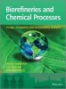 Biorefineries and Chemical Processes - Design, Integration and Sustainability Analysis (Paperback) - Jhuma Sadhukhan Photo