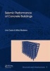 Seismic Performance of Concrete Buildings, Volume 9 - Structures and Infrastructures Book Series (Hardcover) - Liviu Crainic Photo