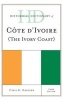 Historical Dictionary of Cote D'Ivoire (Hardcover, 3rd Revised edition) - Cyril K Daddieh Photo