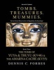 Tombs.Treasures. Mummies. Book Three - The Tomb of Yuya & Thuyu and the Amarna Cache (Paperback) - Dennis C Forbes Photo