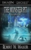 The Monster Pit (Paperback) - Robert W Walker Photo