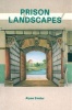 Prison Landscapes -  (Paperback) - Alyse Emdur Photo