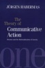 The Theory of Communicative Action, v.1 - Reason and the Rationalization of Society (Paperback, New edition) - Jurgen Habermas Photo