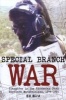 Special Branch War - Slaughter in the Rhodesian Bush: Southern Matabeleland, 1976-1980 (Hardcover) - Ed Bird Photo