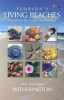 Florida's Living Beaches - A Guide for the Curious Beachcomber (Paperback) - Blair Witherington Photo