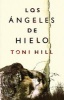 Los Angeles de Hielo (Spanish, Paperback) - Toni Hill Photo