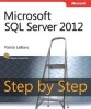 Microsoft SQL Server 2012 Step by Step (Paperback) - Patrick LeBlanc Photo