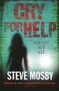 Cry for Help (Paperback) - Steve Mosby Photo